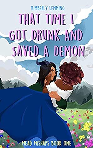 The Time I Got Drunk and Saved a Demon