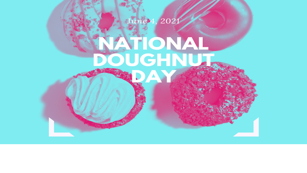 National Doughnut Day 2021 Here