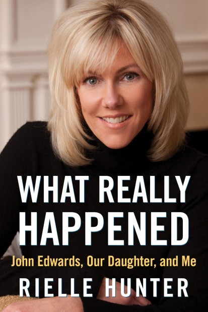 Rielle Hunter's new memoir details her affair with Edwards    