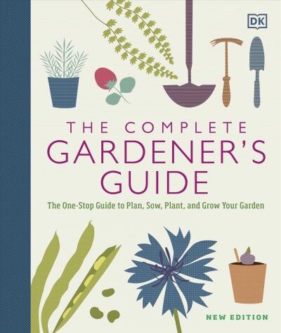 "The Complete Gardener’s Guide"