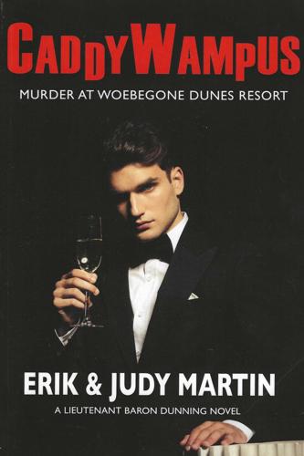 Caddywampus: Murder at Woebegone Dunes (A Lieutenant Baron Dunning Novel)