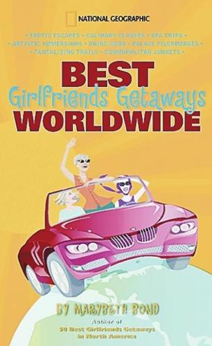 Getaways for girlfriends  