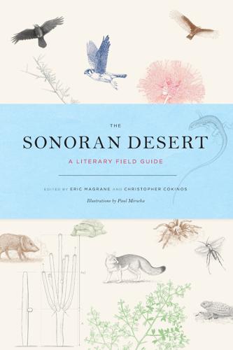 The Sonoran Desert: A Literary Field Guide