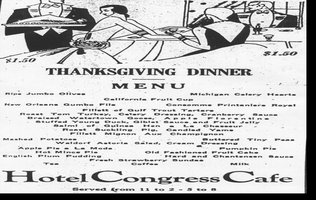 Thanksgiving Dinner For 1 50 At Hotel Congress Turkeys For 3 50 Tucson History And Stories From The Star S Archives Tucson Com