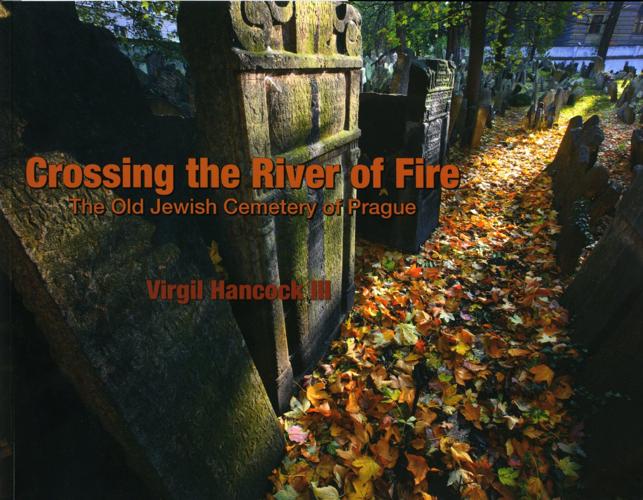 "Crossing the River of Fire" by Virgil Hancock III