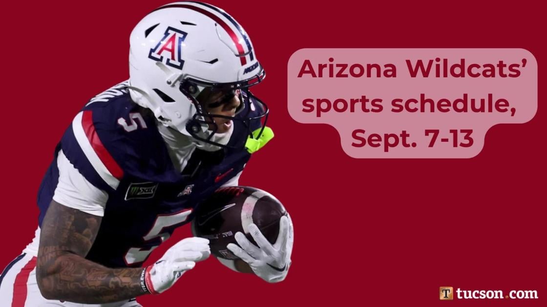 Arizona Wildcats’ sports schedule for Sept. 7-13