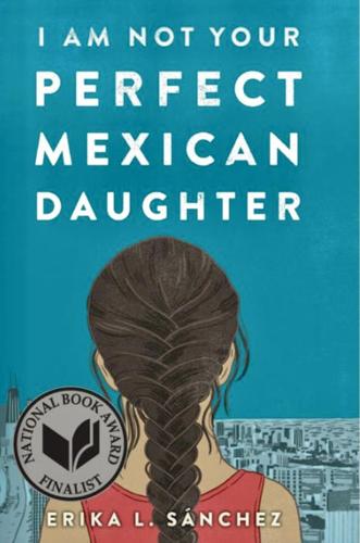 “I Am Not Your Perfect Mexican Daughter”