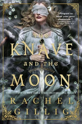 "The Knave and the Moon," by Rachel Gillig.