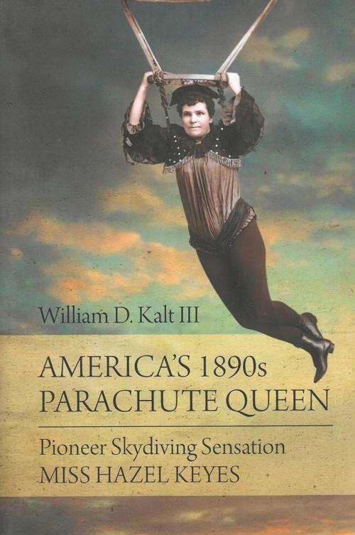 America's 1890s Parachute Queen Pioneer Skydiving Sensation Miss Hazel