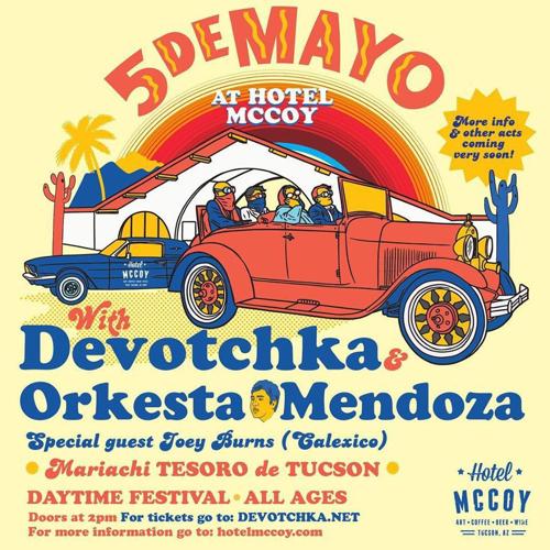 DeVotchKa and Orkesta Mendoza are throwing a Tucson Cinco de Mayo fiesta