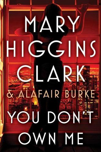 "You Don't Own Me" by Mary Higgins Clark