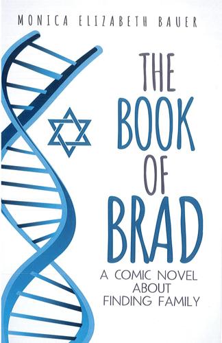 The Book of Brad: A Comic Novel About Finding Family