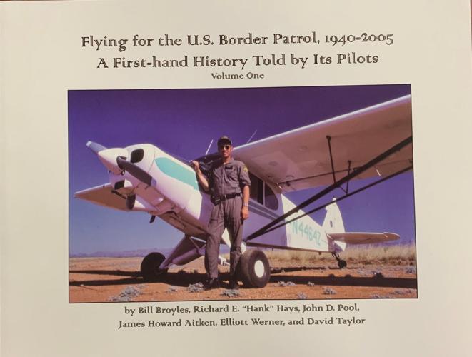 'Flying for the U.S. Border Patrol, 1940 -2005: A First-hand History Told by its Pilots. Volumes One and Two'
