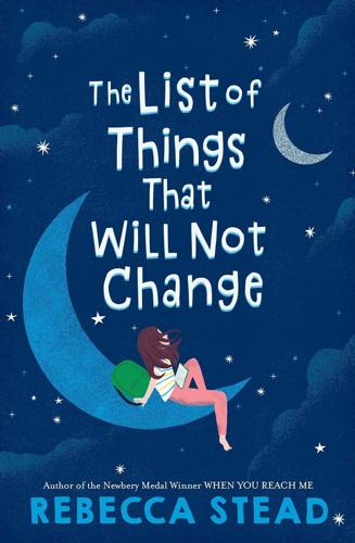 The List of Things That Will Not Change_Rebecca Stead
