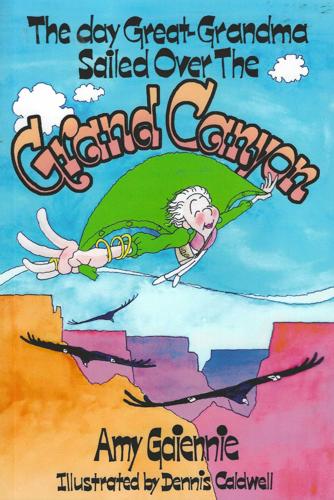 The Day Great-Grandma Sailed Over the Grand Canyon