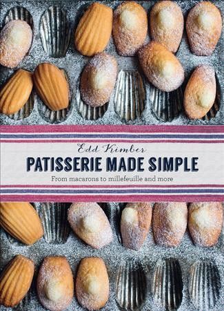 Patisserie Made Simple