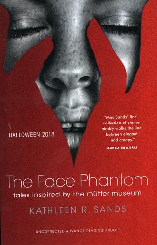 "The Face Phantom" by Kathleen R. Sands