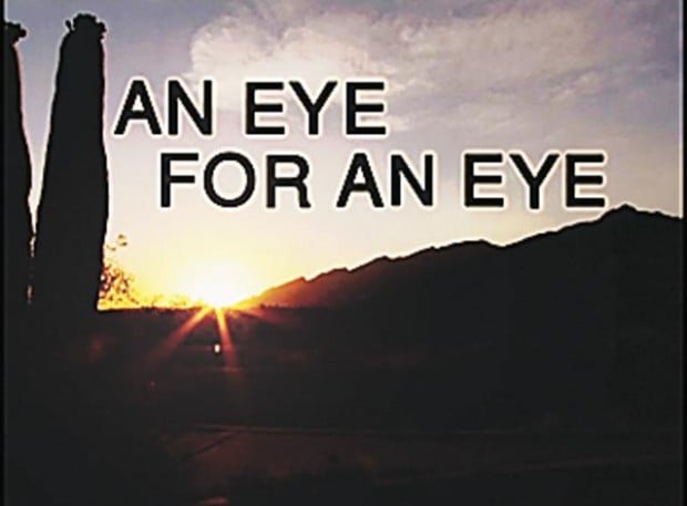 'Eye for an Eye'  