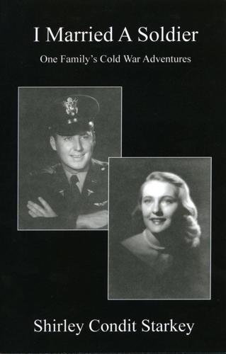 "I Married a Soldier" by Shirley Condit Starkey
