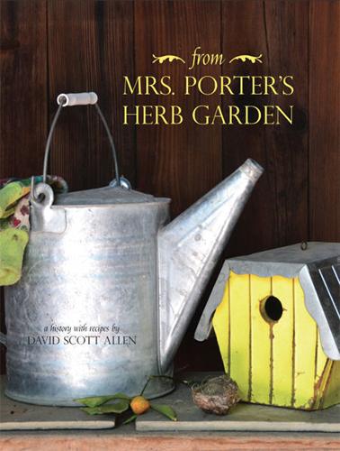 From Mrs. Porter’s Herb Garden