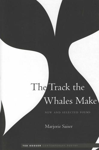 The Track the Whales Make: New and Selected Poems