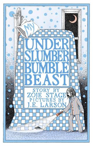 My UnderSlumberBumbleBeast