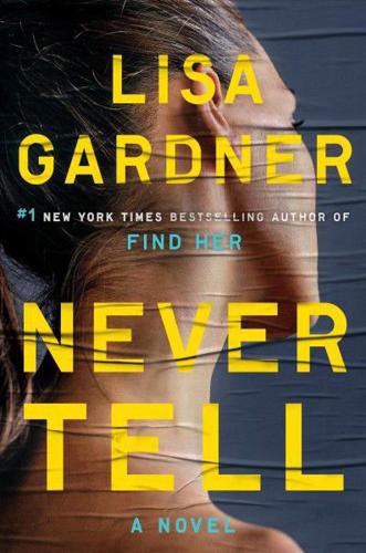 "Never Tell" by Lisa Gardner