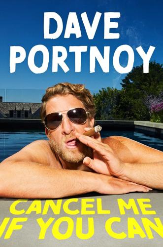 "Cancel Me If You Can," by Dave Portnoy.