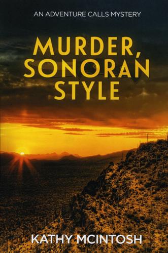 Murder, Sonoran Style by Kathy McIntosh