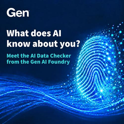 AI Apps and Agents Are Taking Off. Gen Can Help People Understand What Happens to Their Data.