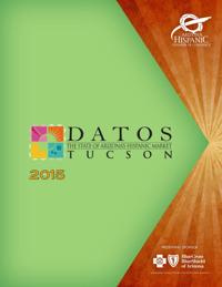 DATOS Tucson: The State of Arizona's Hispanic Market