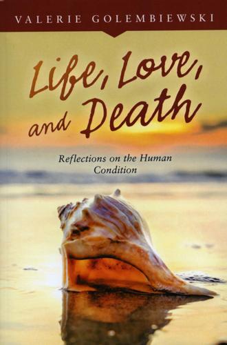 Life, Love and Death