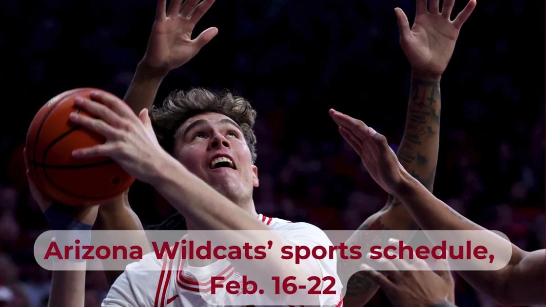 Arizona Wildcats’ sports schedule for Feb. 16-22