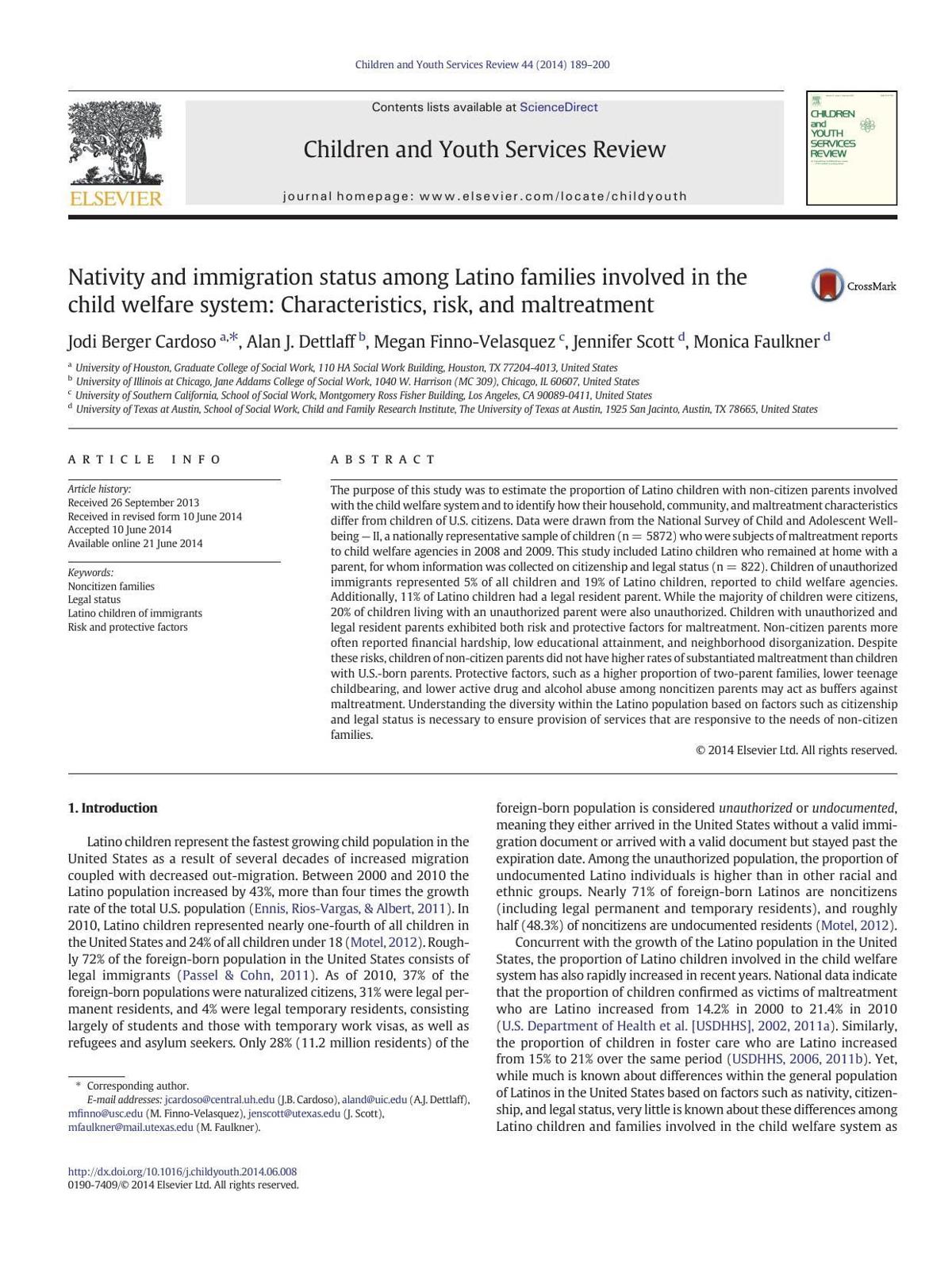 Report: Children and Youth Services Review 44 (2014) 189–200  Contents lists available at ScienceDirect  Children and Youth Services Review journal homepage: www.elsevier.com/locate/childyouth  Nativity and immigration status among Latino families involved in the child welfare system