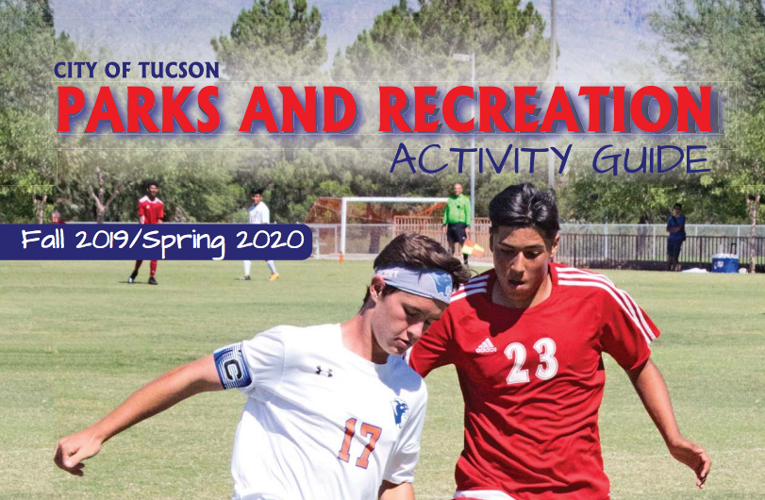 Tucson Parks and Rec Fall 2019 Activity Guide