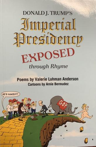 “Donald J. Trump’s Imperial Presidency Exposed through Rhyme