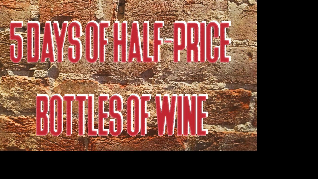 🍷 Wine down Tucson Where to get halfprice bottles any day of the week