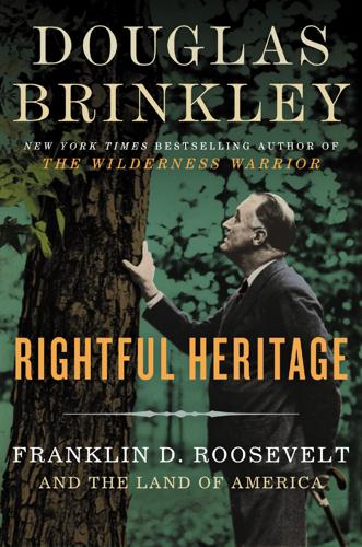 "Rightful Heritage" by Douglas Brinkley
