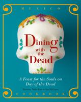 Day of the Dead cookbook combines culture and cuisine for a spooky borderlands feast