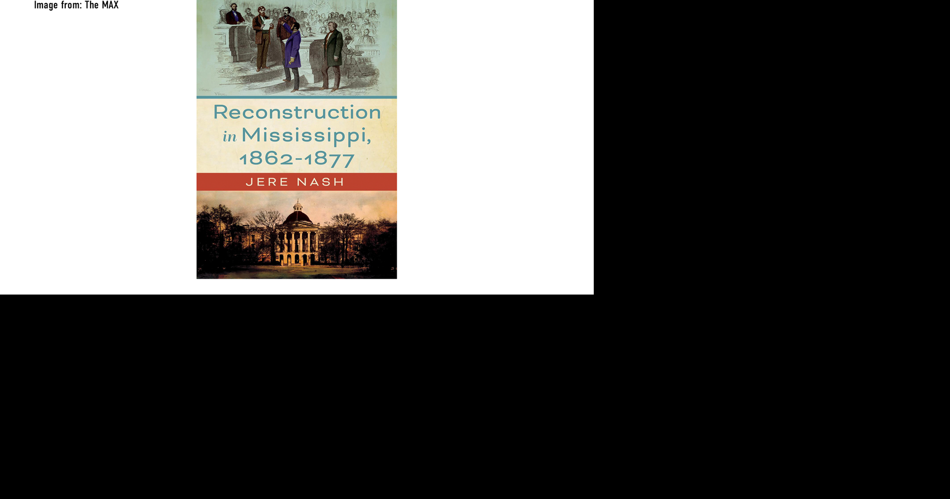 Historian Jere Nash to Discuss ‘Reconstruction in Mississippi’ in Meridian