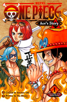 One Piece Novel Ace S Story Volume 1 Is A Decent Supplement To The Franchise Entertainment Utdailybeacon Com