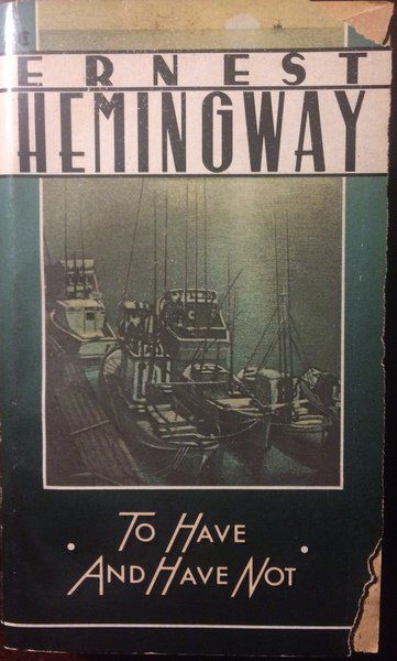 to have and have not by ernest hemingway