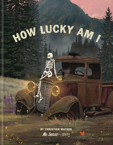 "How Lucky Am I," by Christian Watson.