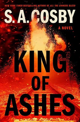 King of Ashes -- S A Cosby