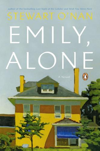 "Emily, Alone," by Stewart O'Nan.