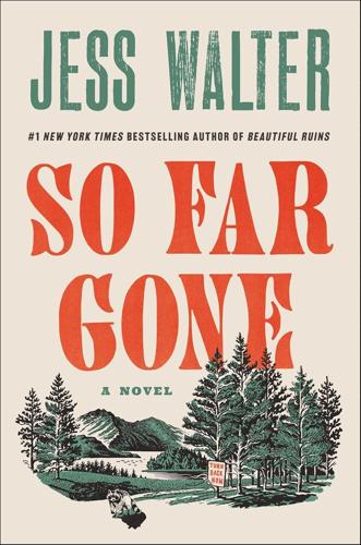 So Far Gone -- Jess Walter