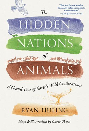 "The Hidden Nations of Animals" by Ryan Huling.