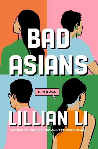 "Bad Asians," by Lillian Li.