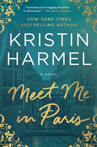 Kristin Harmel -- Meet Me In Paris Cover