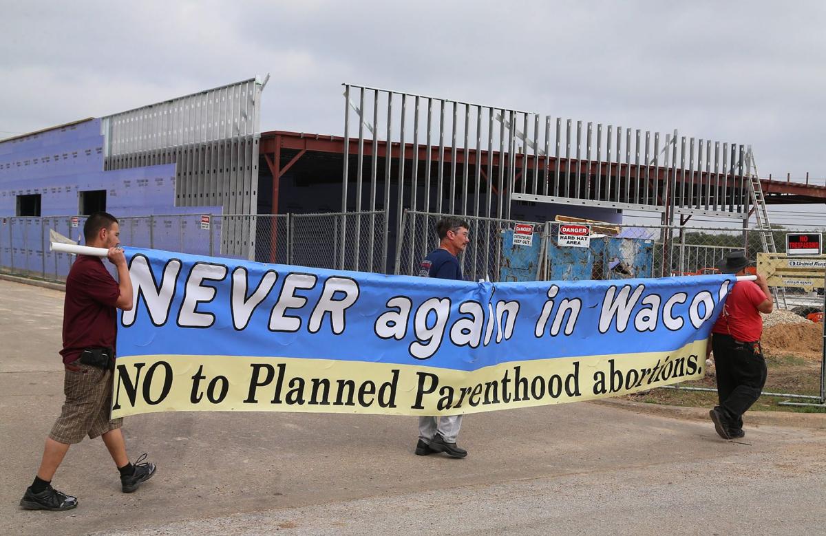 Planned Parenthood Seeks To Restart Waco Abortion Services This Year Sparking Protest Government Wacotrib Com
